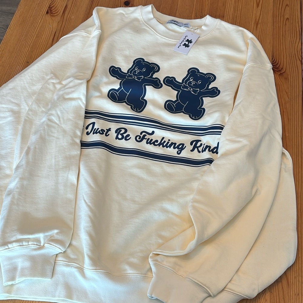 Just be F-ing Kind The Mayfair Group NWT oversized sweatshirt